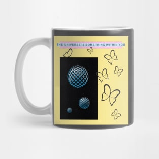 The Universe is something within you Mug